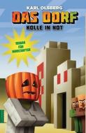 Kolle in Not - Roman für Minecrafter di Karl Olsberg edito da Panini Verlags GmbH