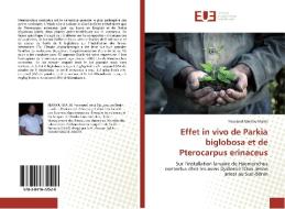 Effet in vivo de Parkia biglobosa et de Pterocarpus erinaceus di Youssouf Aminou Maliki edito da Editions universitaires europeennes EUE