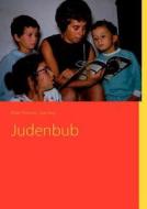 Judenbub di Peter Thomas Suschny edito da Books on Demand