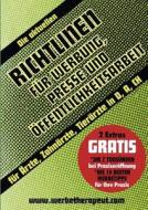 Die Aktuellen Richtlinien Fur Werbung, Presse Und Ffentlichkeitsarbeit di Alois Gmeiner edito da Books On Demand