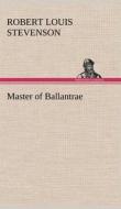 Master of Ballantrae di Robert Louis Stevenson edito da TREDITION CLASSICS
