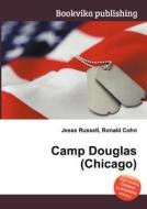 Camp Douglas (chicago) edito da Book On Demand Ltd.
