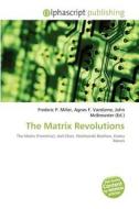 The Matrix Revolutions edito da Betascript Publishing