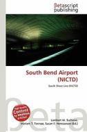 South Bend Airport (Nictd) edito da Betascript Publishing