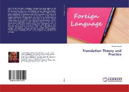 Translation Theory and Practice di Sergio Viaggio edito da LAP Lambert Academic Publishing