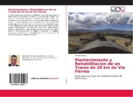Mantenimiento y Rehabilitacion de un Tramo de 20 km de Vía Férrea di Ronald Acosta edito da EAE