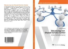 Steuerung von Shared Service Center di Peter Donabauer edito da AV Akademikerverlag