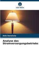Analyse des Stromversorgungsbetriebs di Dele Daramola edito da Verlag Unser Wissen