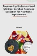 Empowering Undernourished Children di Anita Desai edito da self-publisher