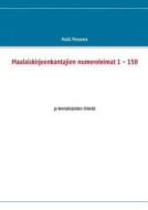 Maalaiskirjeenkantajien Numeroleimat 1-150 di Matti Pesonen edito da Books On Demand