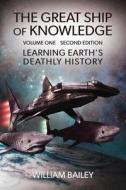 The Great Ship Of Knowledge di Bailey William Bailey edito da Independently Published