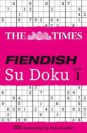 The Times Fiendish Su Doku Book 1 di Wayne Gould edito da HarperCollins Publishers