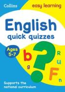 English Quick Quizzes Ages 5-7 di Collins Easy Learning edito da HarperCollins Publishers