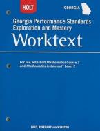 Holt Georgia Performance Standards Exploration and Mastery Worktext: For Use with Holt Mathematics Course 2 and Mathematics in Context Level 2 edito da Holt McDougal