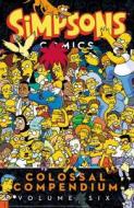 Simpsons Comics Colossal Compendium Volume 6 di Matt Groening edito da HarperCollins