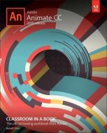 Adobe Animate CC Classroom in a Book (2018 release) di Russell Chun edito da Pearson Education (US)
