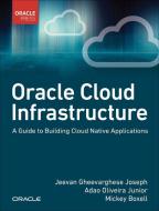 Oracle Cloud Infrastructure di Jeevan Joseph, Adao Junior edito da Pearson Education (US)