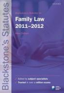 Blackstone's Statutes On Family Law edito da Oxford University Press