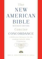 New American Bible Revised Edition Concise Concordance di Confraternity of Christian Doctrine edito da OUP USA