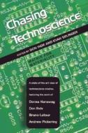 Chasing Technoscience: Matrix for Materiality edito da Indiana University Press