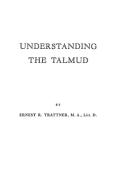 Understanding the Talmud. di Ernest R. Trattner edito da Praeger