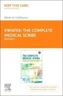 The Complete Medical Scribe - Elsevier E-Book on Vitalsource (Retail Access Card): A Guide to Accurate Documentation di Abc Scribes Ltd edito da ELSEVIER