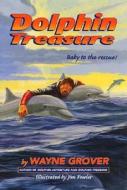 Dolphin Treasure di Wayne Grover edito da HARPERCOLLINS