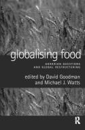 Globalising Food di David Goodman edito da Routledge