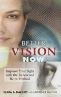 Better Vision Now di Clara A. Hackett edito da Dover Publications Inc.