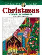 Creative Haven Christmas Color by Number di George Toufexis edito da DOVER PUBN INC