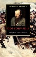 The Cambridge Companion to Dostoevskii di William J. Leatherbarrow edito da Cambridge University Press