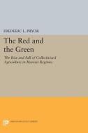 The Red and the Green di Frederic L. Pryor edito da Princeton University Press