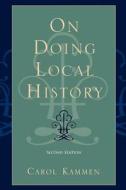 On Doing Local History di Carol Kammen edito da Altamira Press,u.s.