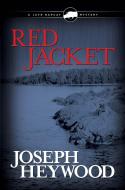 Red Jacket di Joseph Heywood edito da Rowman & Littlefield