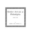 Quaker Arrivals at Philadelphia, 1682-1750 di Albert C. Myers edito da Clearfield