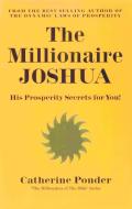 The Millionaire Joshua - the Millionaires of the Bible Series Volume 3 di Catherine (Catherine Ponder) Ponder edito da DeVorss & Co ,U.S.