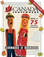 O Canada Crosswords di Dave Macleod, Barbara A. Olsen edito da Nightwood Editions
