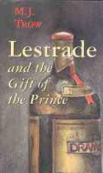 Lestrade and the Gift of the Prince di M. J. Trow edito da Gateway Editions
