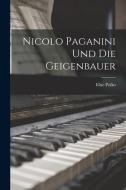 Nicolo Paganini Und Die Geigenbauer di Elise Polko edito da LEGARE STREET PR