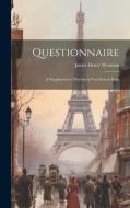 Questionnaire: A Supplement to Worman's First French Book di James Henry Worman edito da LEGARE STREET PR