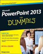PowerPoint 2013 For Dummies di Doug Lowe edito da John Wiley & Sons Inc