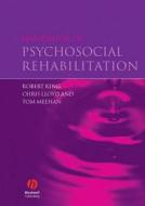Handbook of Psychosocial Rehabilitation di Robert King, Chris Lloyd, Tom Meehan edito da Wiley-Blackwell