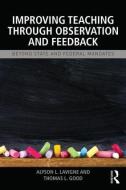 Improving Teaching through Observation and Feedback di Alyson L. Lavigne edito da Routledge