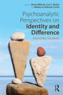 Psychoanalytic Perspectives on Identity and Difference edito da Taylor & Francis Ltd
