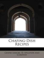 Chafing-dish Recipes di Gesine Lemcke edito da Bibliolife