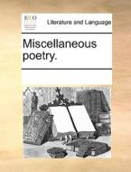 Miscellaneous Poetry di Multiple Contributors edito da Gale Ecco, Print Editions