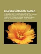 Bilboko Athletic Kluba: Athleticeko Entr di Iturria Wikipedia edito da Books LLC, Wiki Series