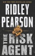 The Risk Agent di Ridley Pearson edito da Thorndike Press