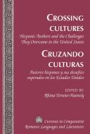 Crossing Cultures. Cruzando culturas edito da Lang, Peter