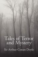 Tales of Terror and Mystery di Arthur Conan Doyle edito da WAKING LION PR